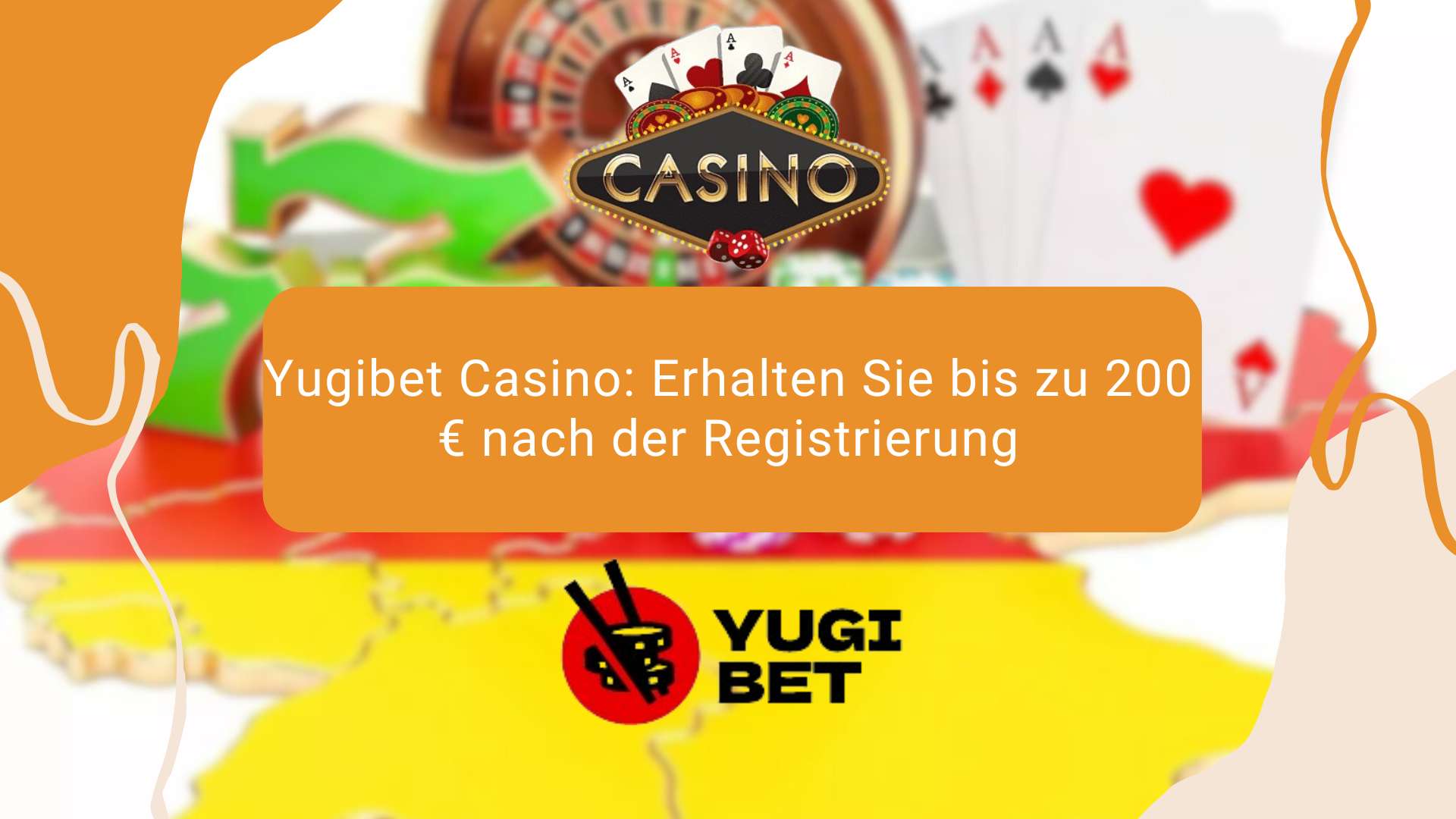 Yugibet Casino: Erhalten Sie bis zu 200 € nach der Registrierung 