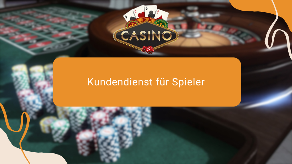 Kundendienst für Spieler