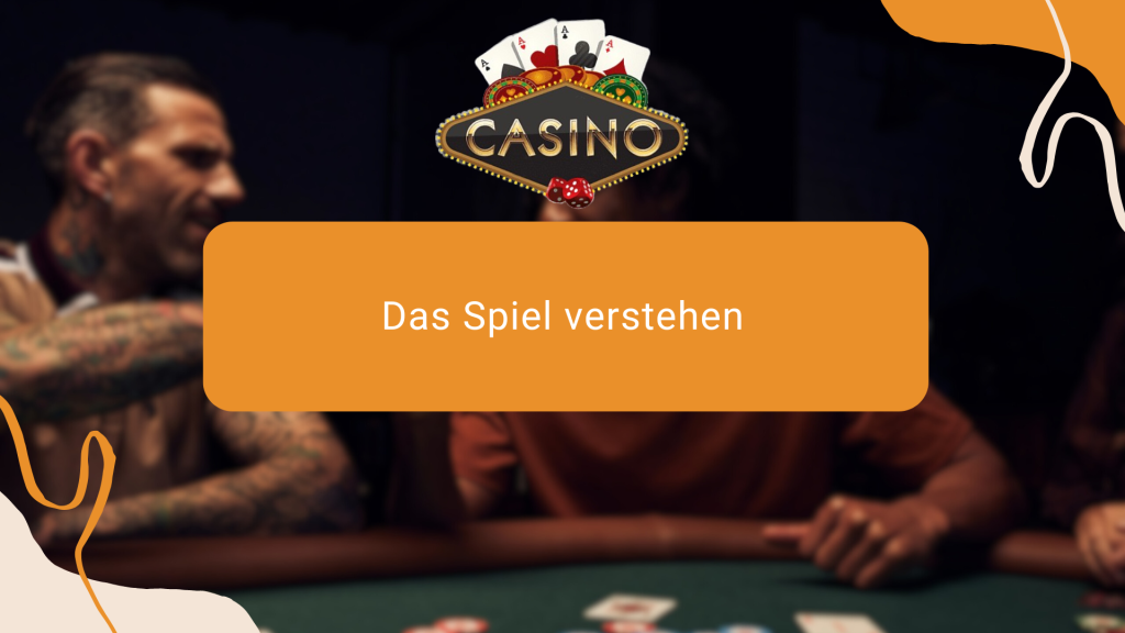 Das Spiel verstehen